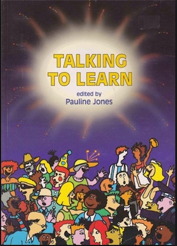 Talking to Learn By Pauline Jones